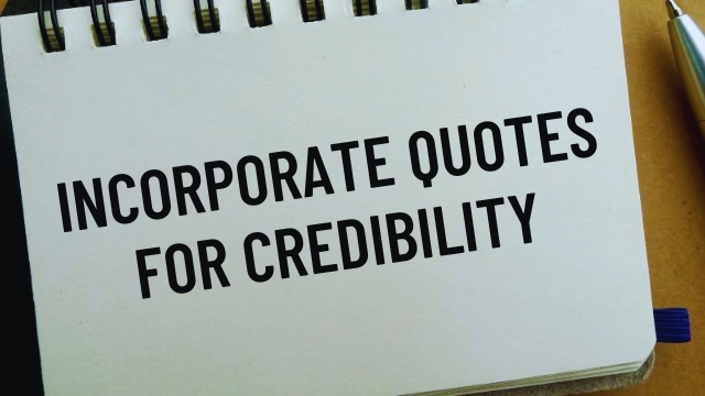 Incorporate Quotes for Credibility