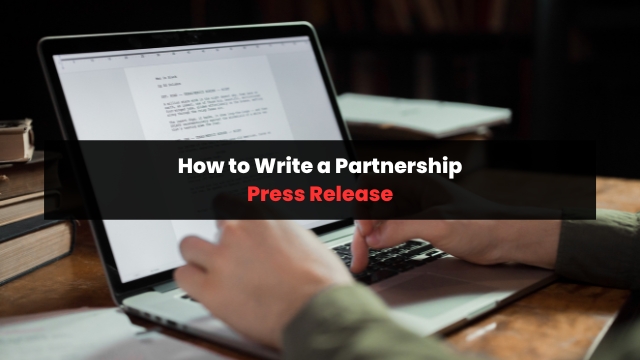 Write a Partnership Press Release