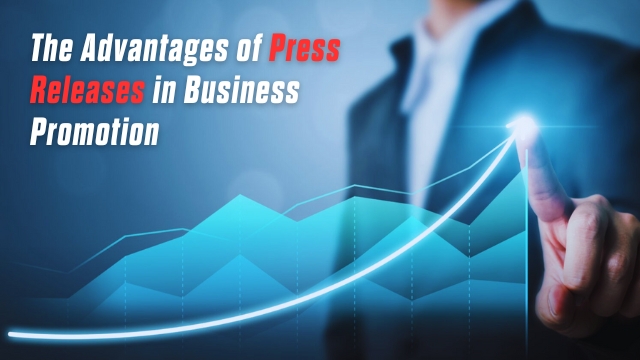 Press Releases in Business Promotion