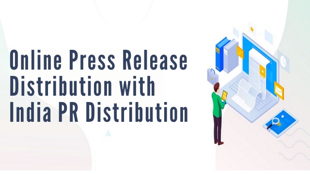Online Press Release Distribution with India PR Distribution