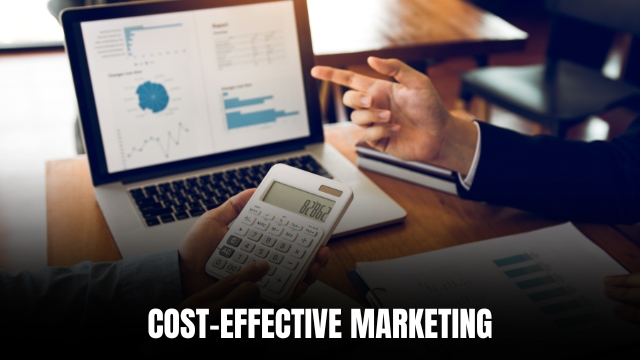 Cost-Effective Marketing