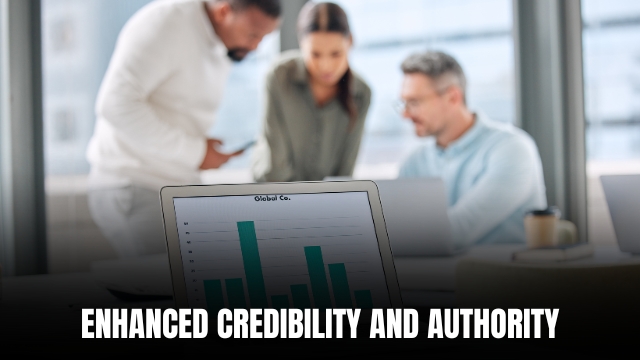 Enhanced Credibility and Authority