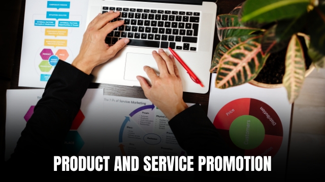 Product and Service Promotion