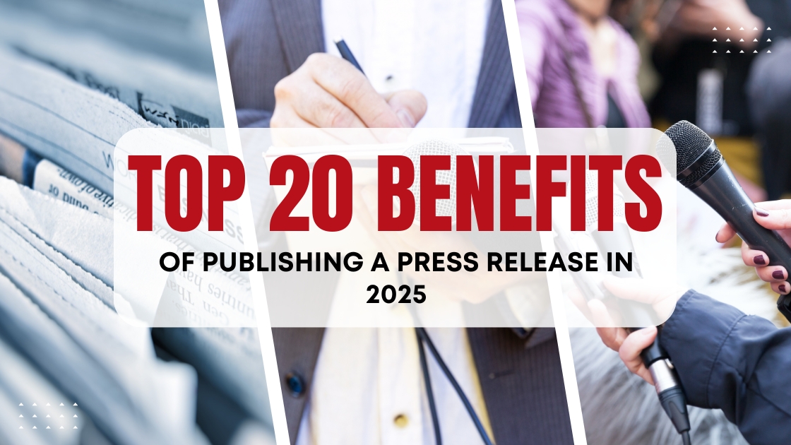 Benefits of Press Release in 2025