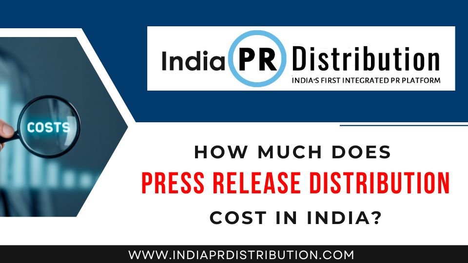 Press Release Distribution Cost in India