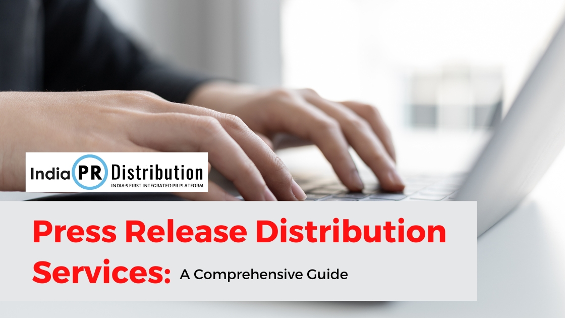 Press Release Distribution Services in India