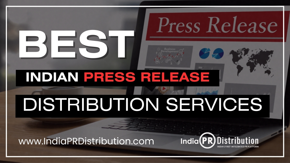 Best Indian Press Release Distribution Services