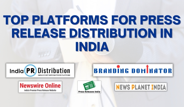 Top Platforms for Press Release Distribution in India