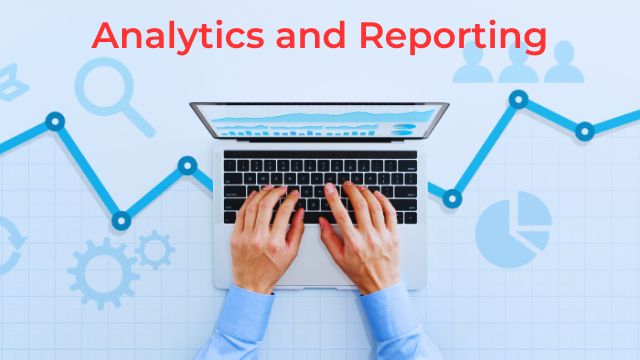 Analytics and Reporting