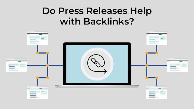 Do Press Releases Help with Backlinks