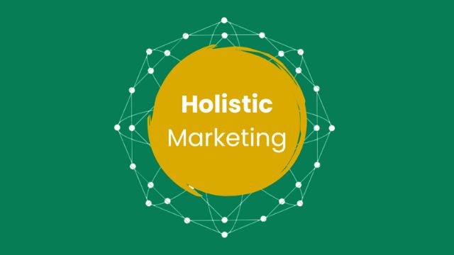 Holistic Marketing