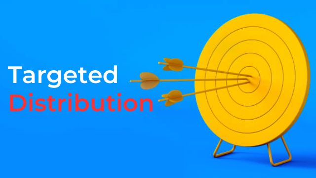 Targeted Distribution