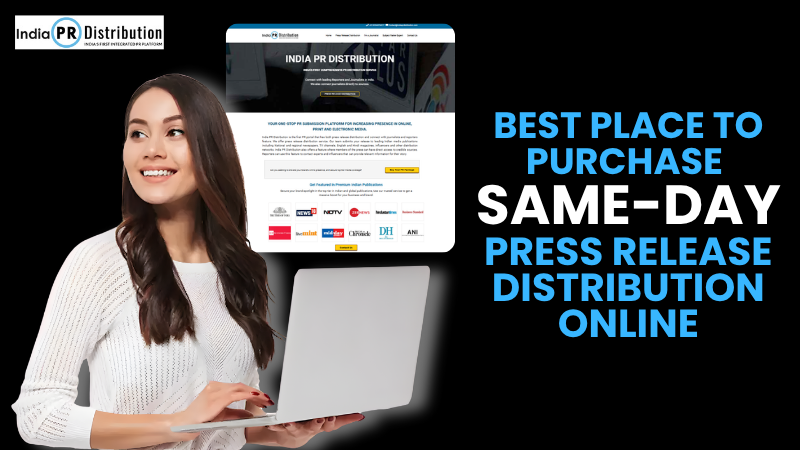 Best Place to Purchase Same-Day Press Release Distribution Online